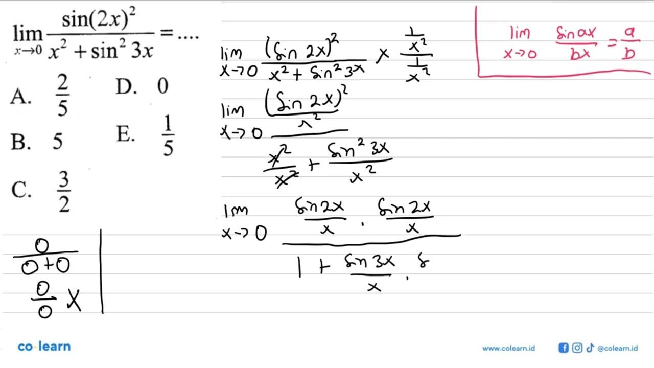 lim x->0 sin(2x)^2/(x^2+sin^2 3x)=...