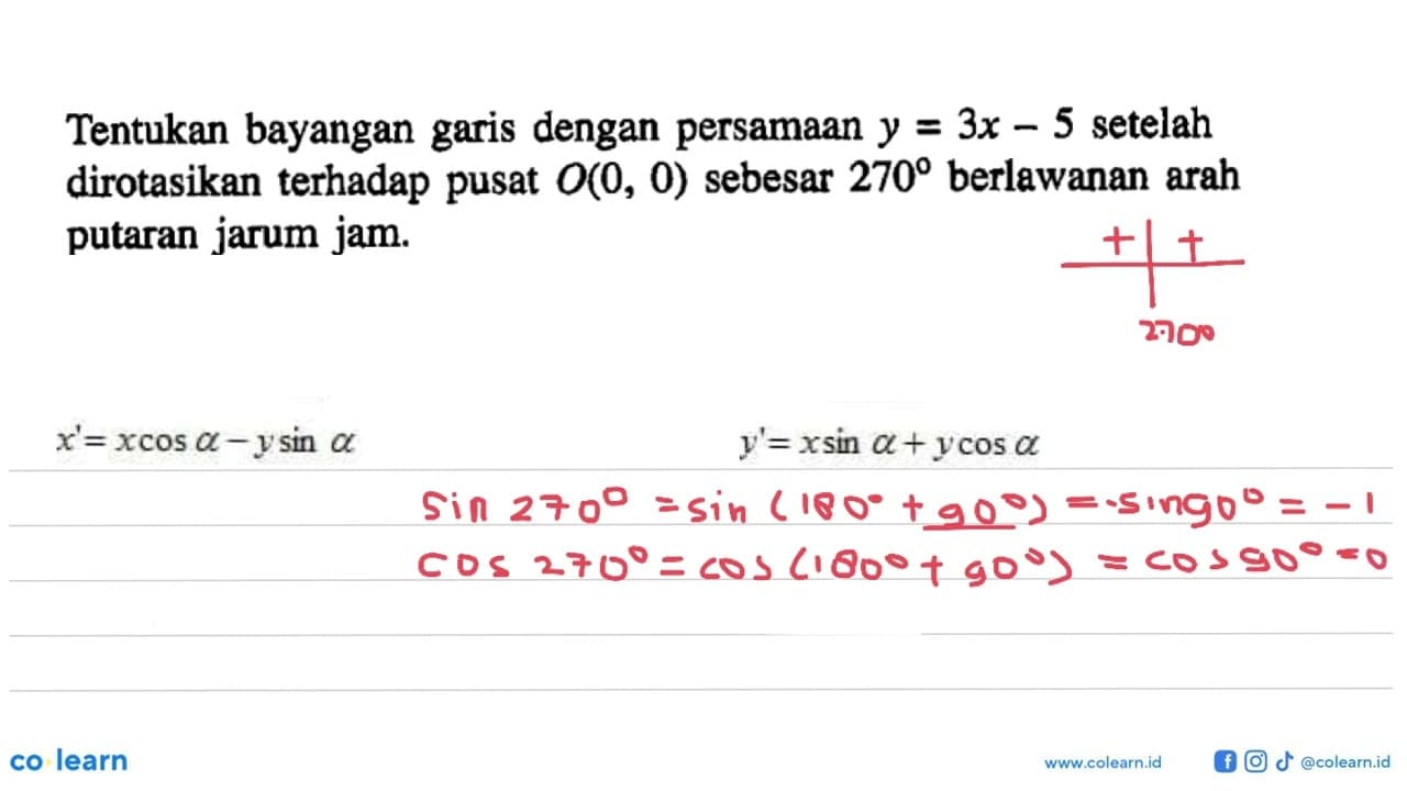 Tentukan bayangan garis dengan persamaan y=3x-5 setelah