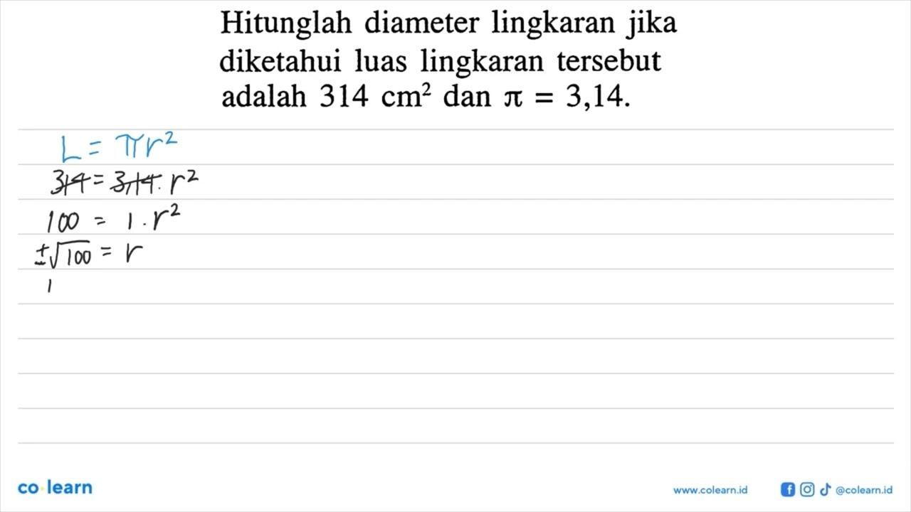 Hitunglah diameter lingkaran jika diketahui luas lingkaran