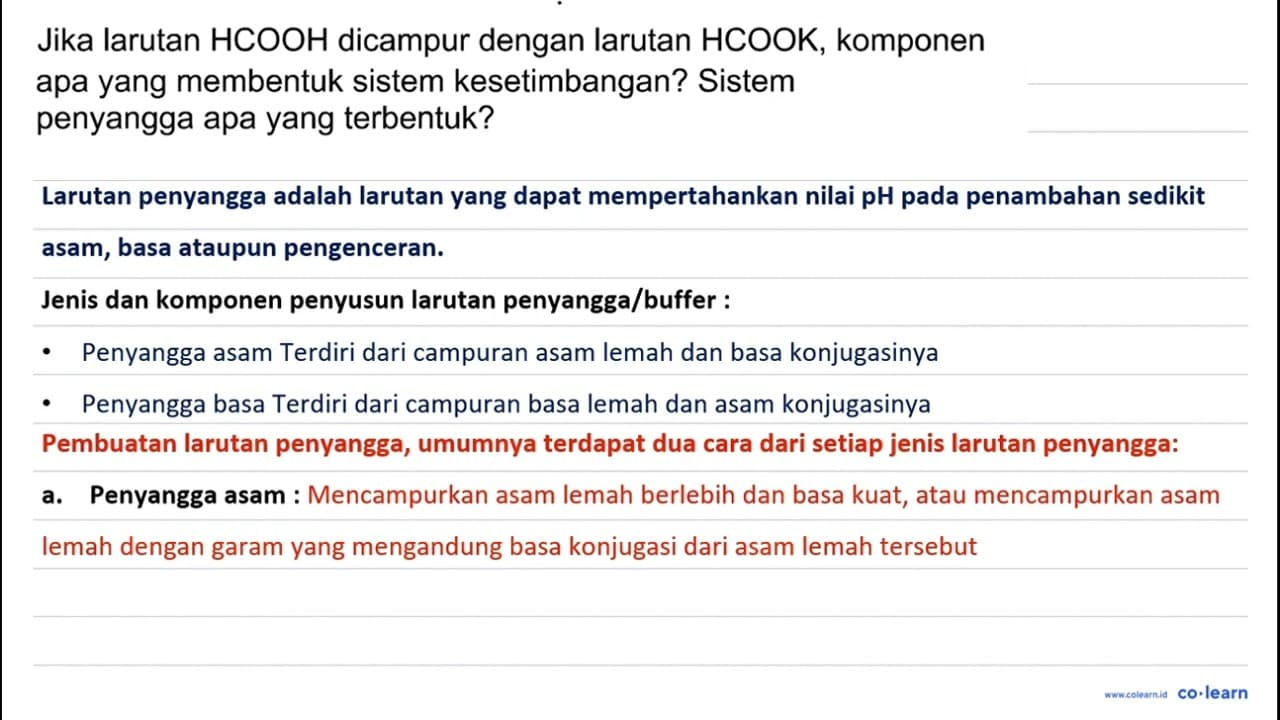 Jika larutan HCOOH dicampur dengan larutan HCOOK, komponen