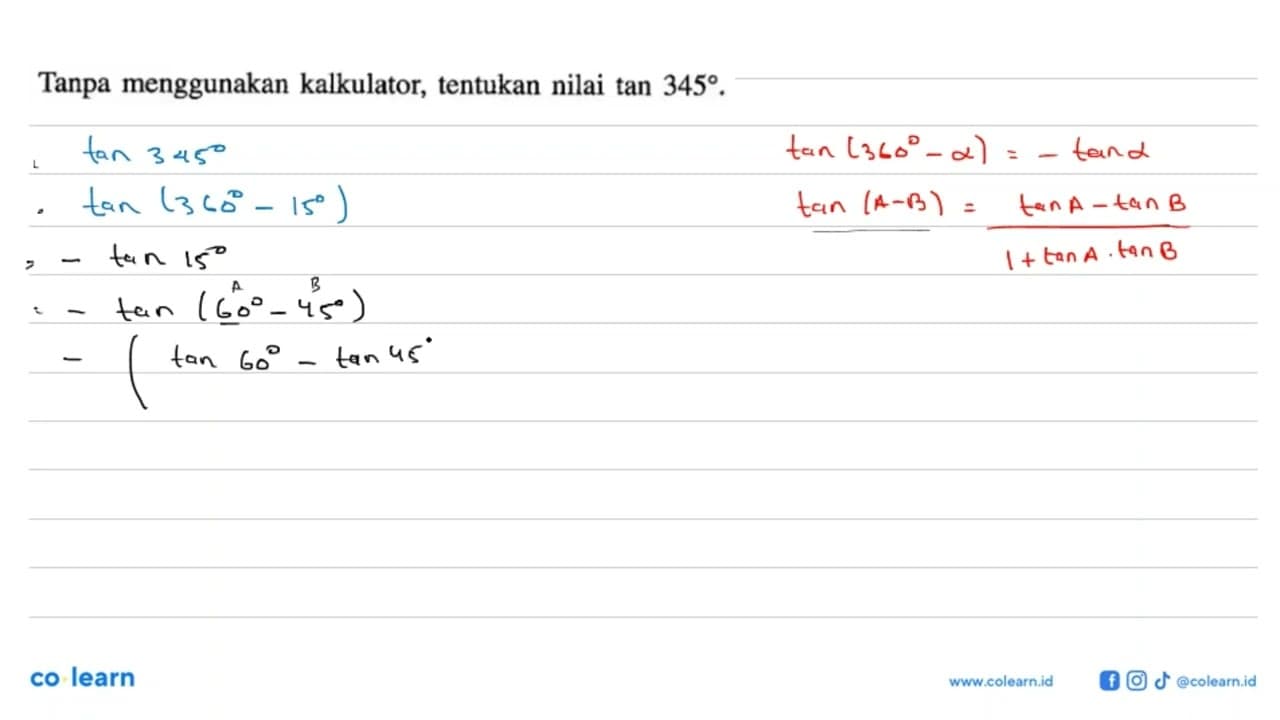 Tanpa menggunakan kalkulator, tentukan nilai tan 345.