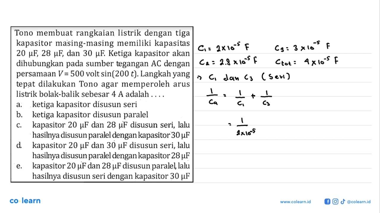 Tono membuat rangkaian listrik dengan tigakapasitor