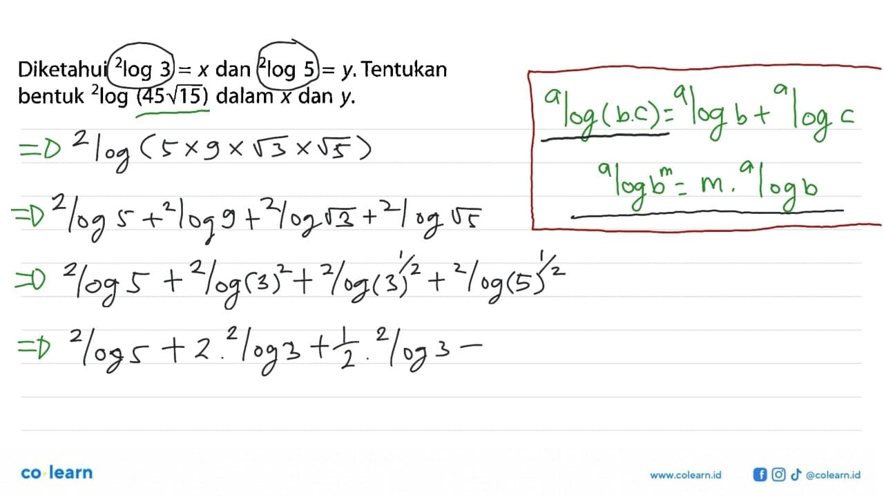 Diketahui 2log3=x dan 2log5=y. Tentukan bentuk 2log(45