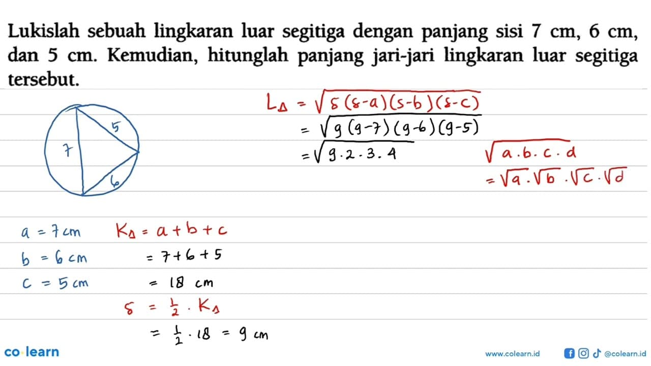 Lukislah sebuah lingkaran luar segitiga dengan panjang sisi