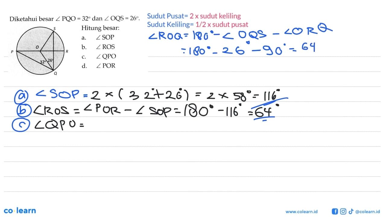 Diketahui besar sudut PQO = 32 dan sudut OQS = 26. Hitung