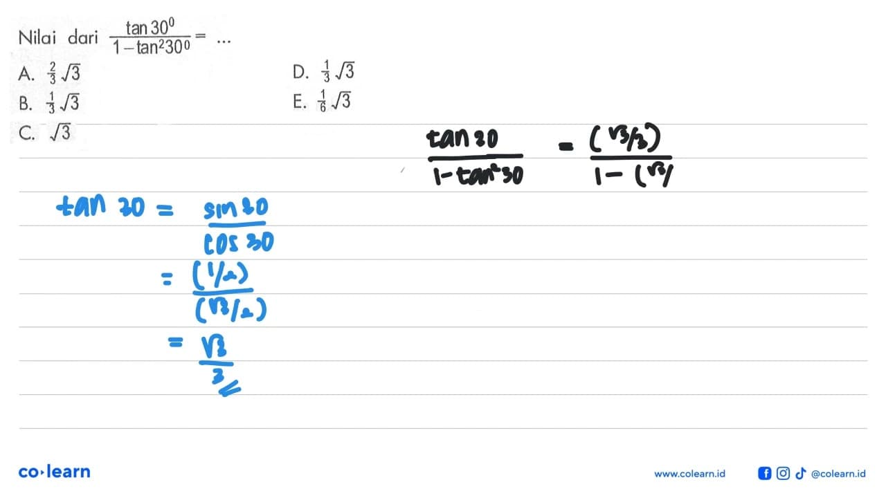 Nilai dari (tan 30)/(1-tan^2(30))= ...