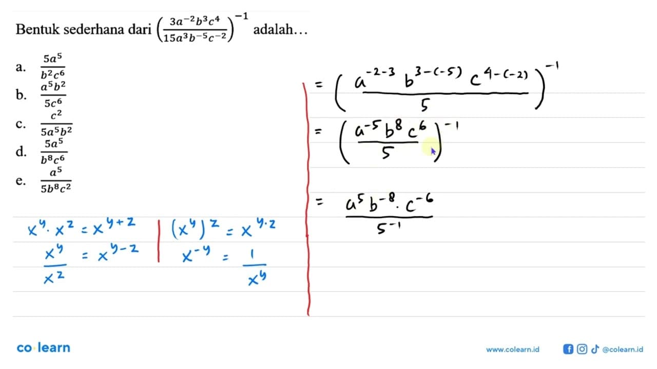 Bentuk sederhana dari (3a^(-2) b^3 c^4)/(15a^3 b^(-5)