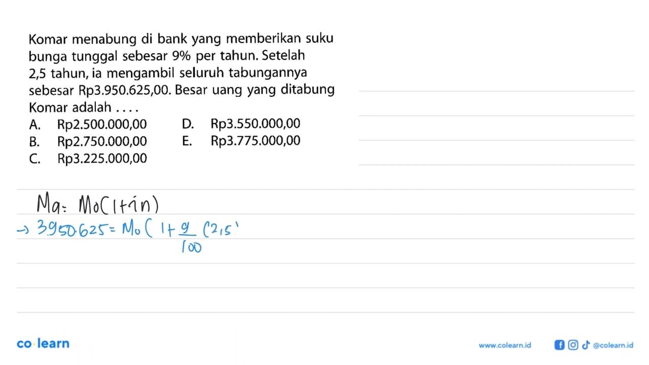 Komar menabung di bank yang memberikan suku bunga tunggal