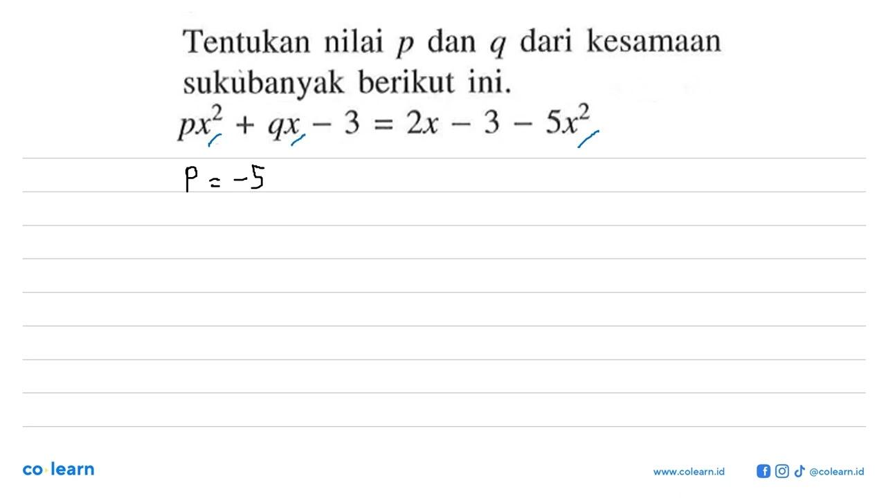 Tentukan nilai p dan q dari kesamaan sukubanyak berikut