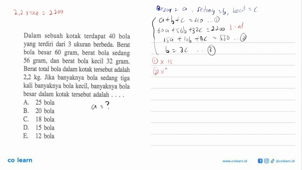 Dalam sebuah kotak terdapat 40 bola yang terdiri dari 3