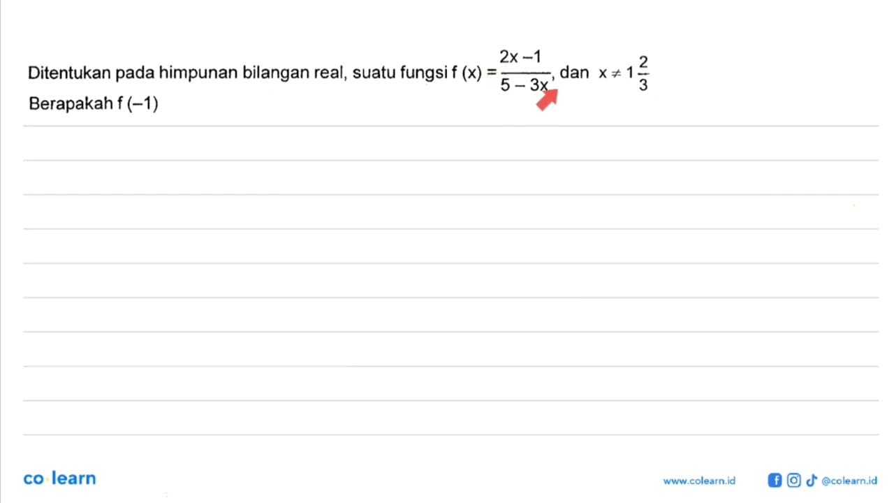 Ditentukan pada himpunan bilangan real, suatu fungsi f (x)