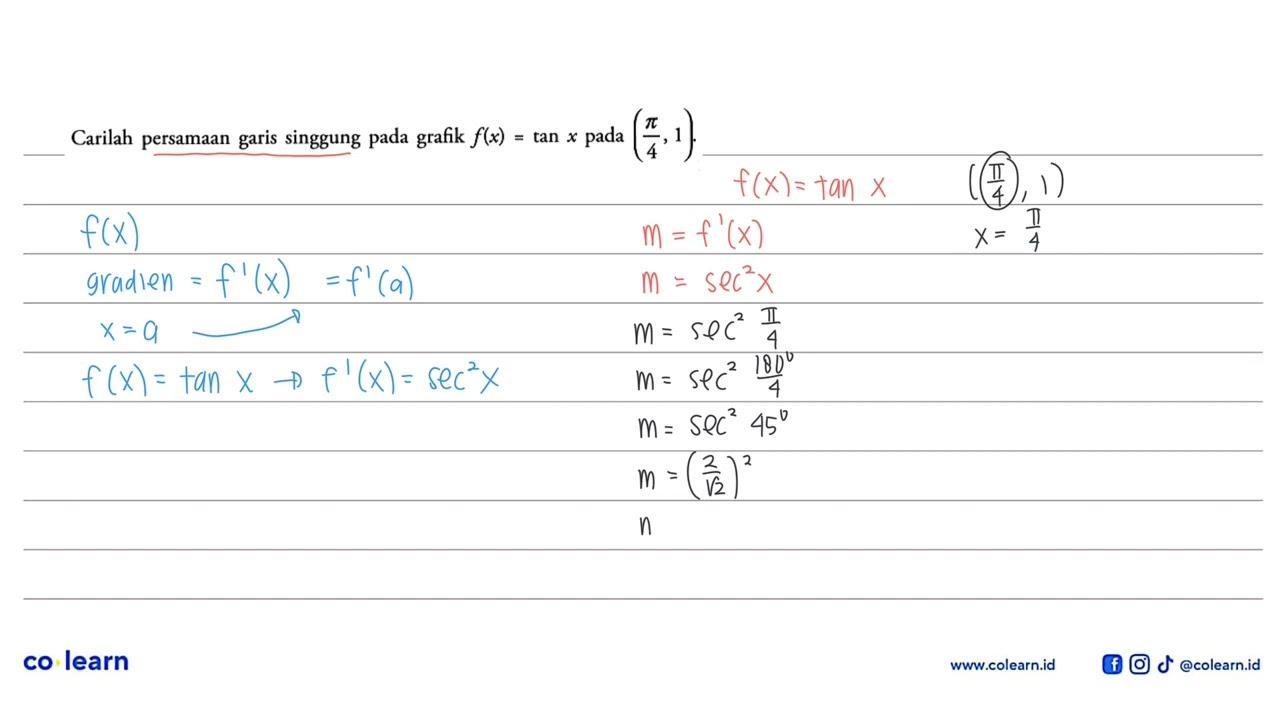 Carilah persamaan garis singgung pada grafik f(x)=tan x