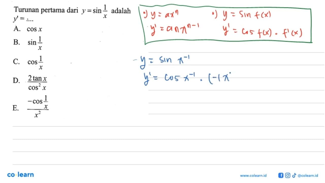 Turunan pertama dari y = sin (1/x) adalah y'=....