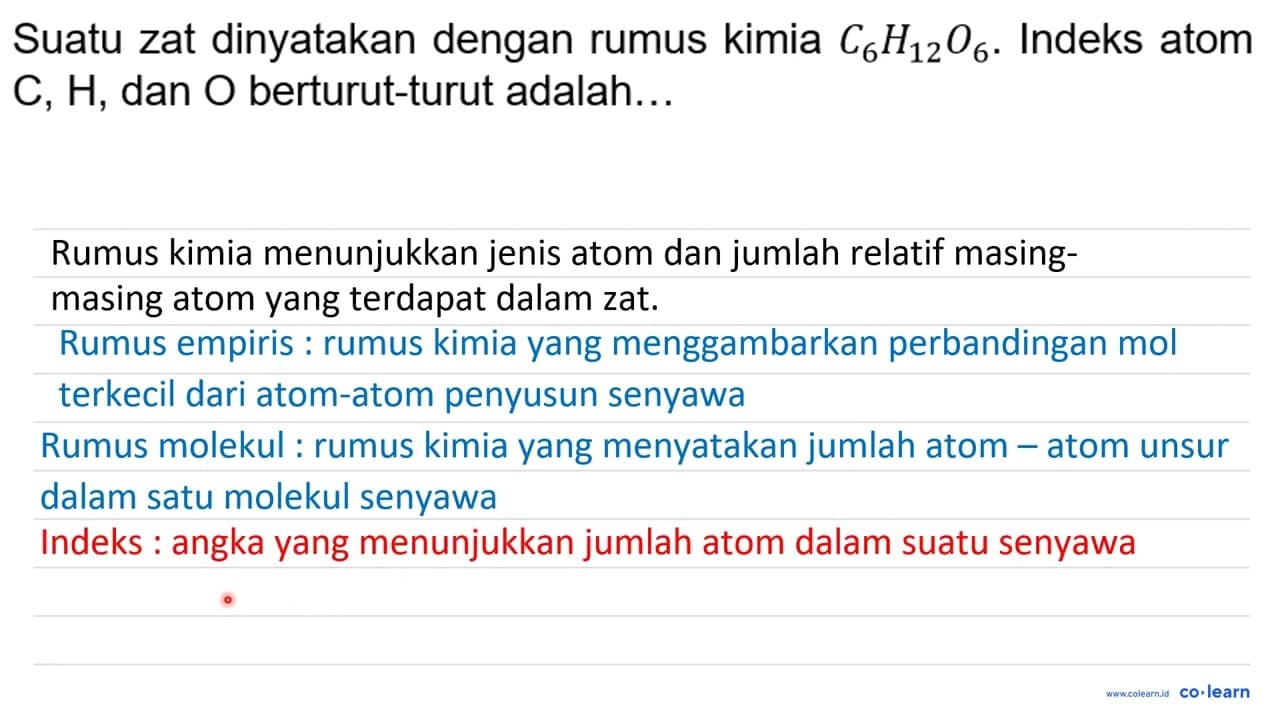 Suatu zat dinyatakan dengan rumus kimia C_(6) H_(12) O_(6)