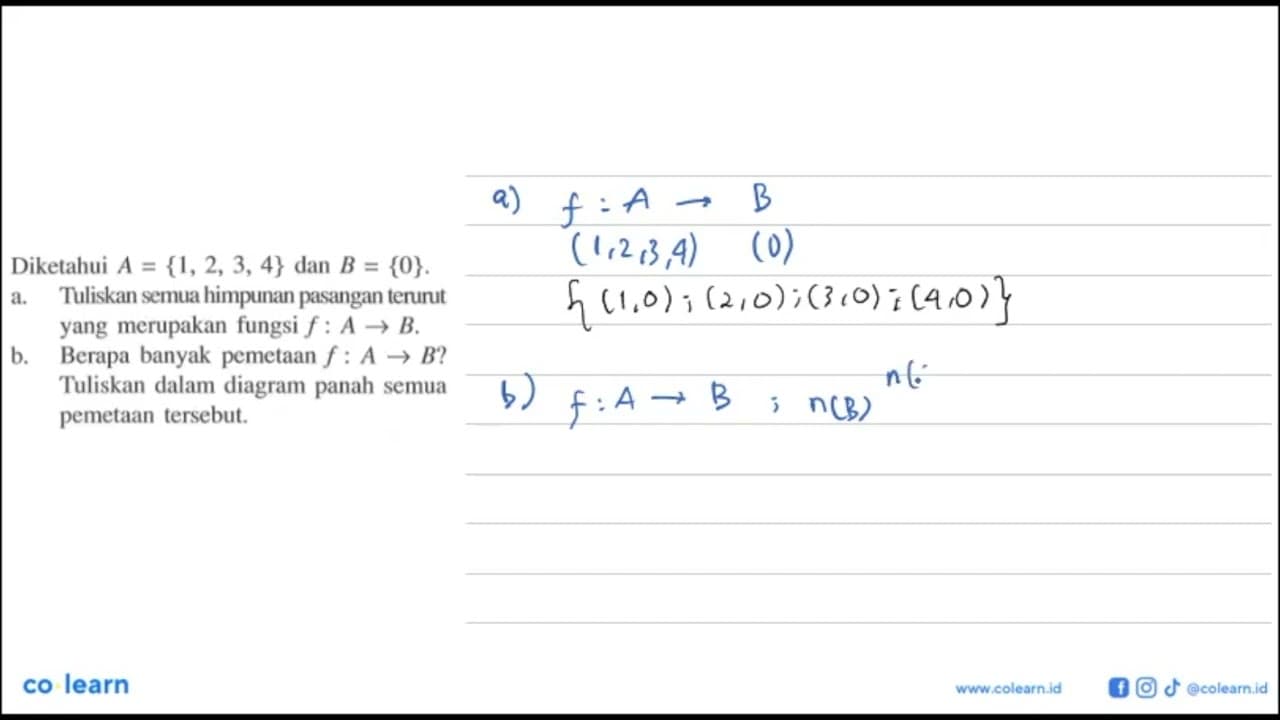 Diketahui A = {1,2,3,4} dan B = {0}.a. Tuliskan semua