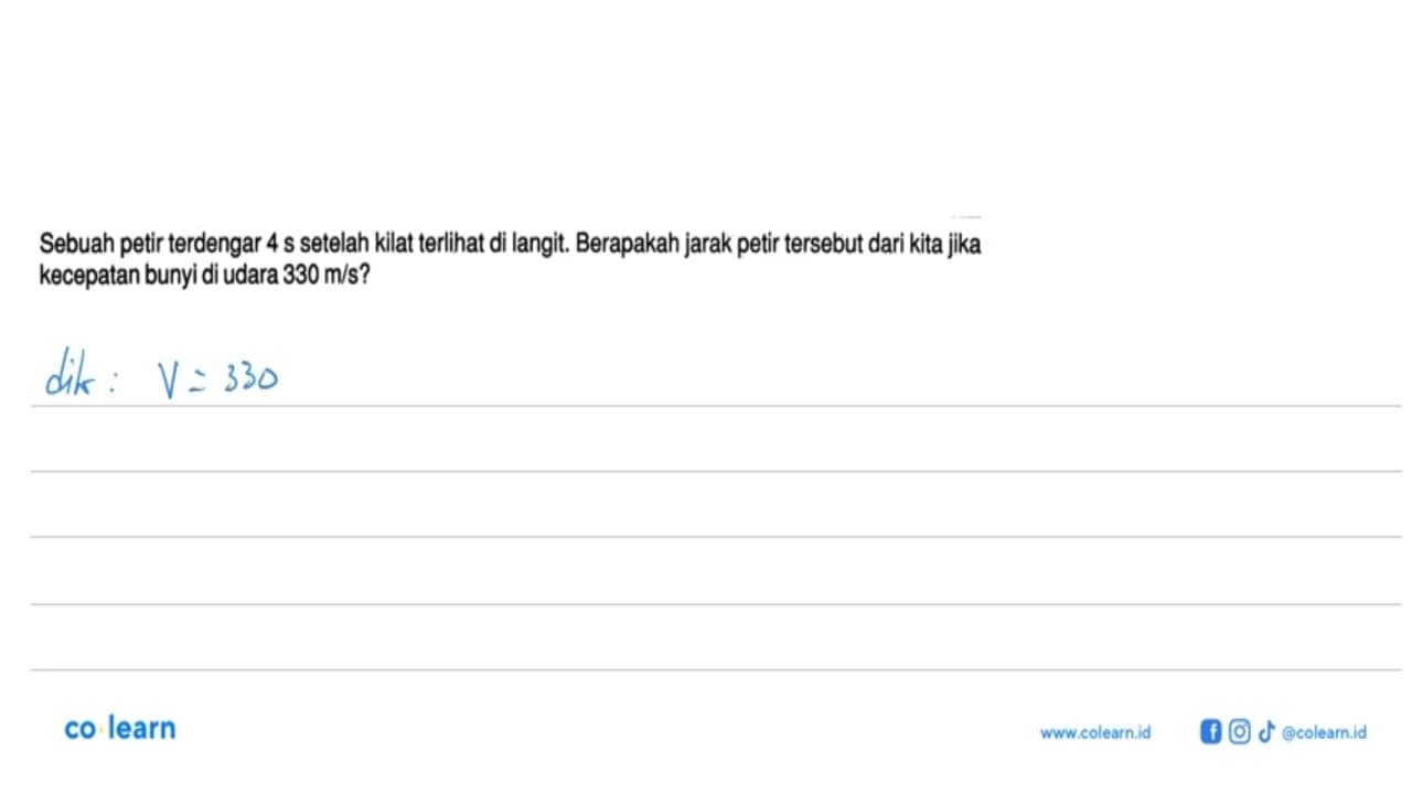 Sebuah petir terdengar 4 s setelah kilat terlihat di