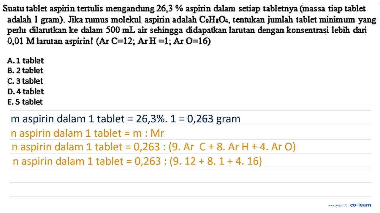 Suatu tablet aspirin tertulis mengandung 26,3 % aspirin