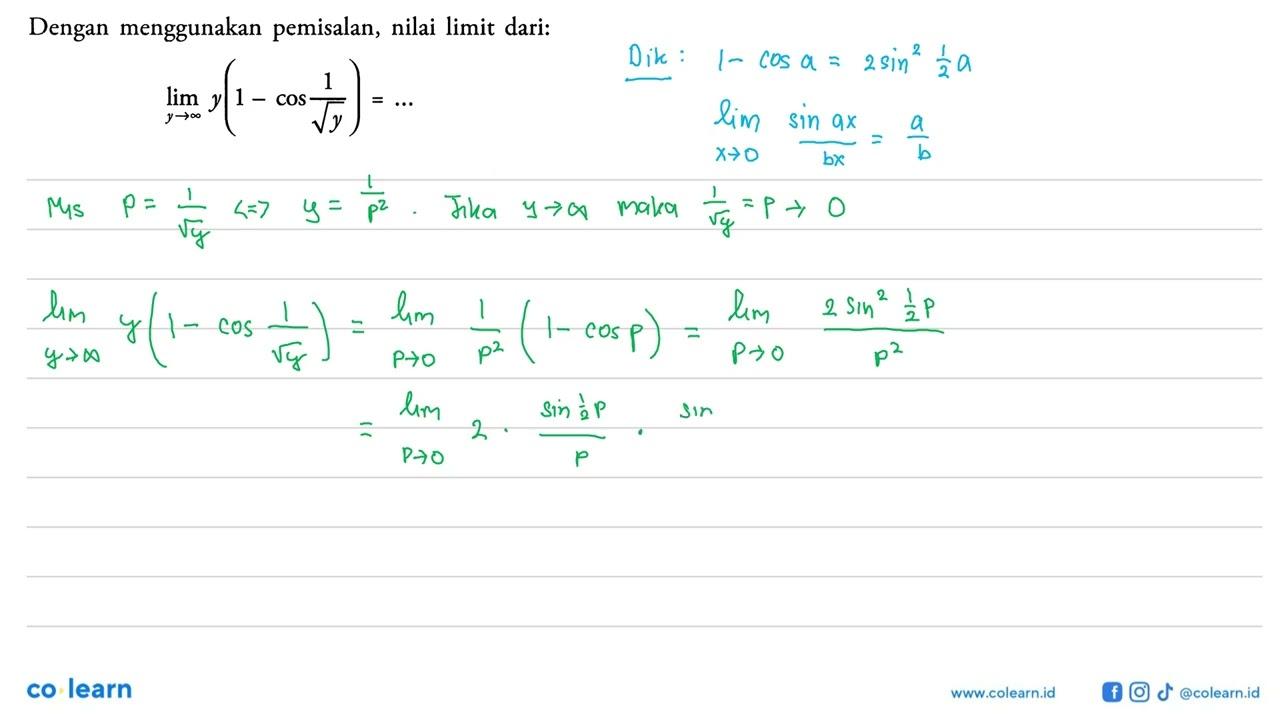 Dengan menggunakan pemisalan, nilai limit dari: limit y