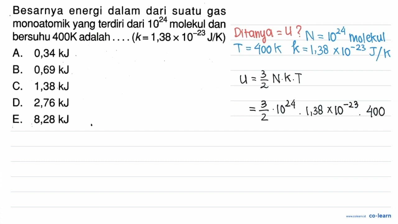 Besarnya energi dalam dari suatu gas monoatomik yang