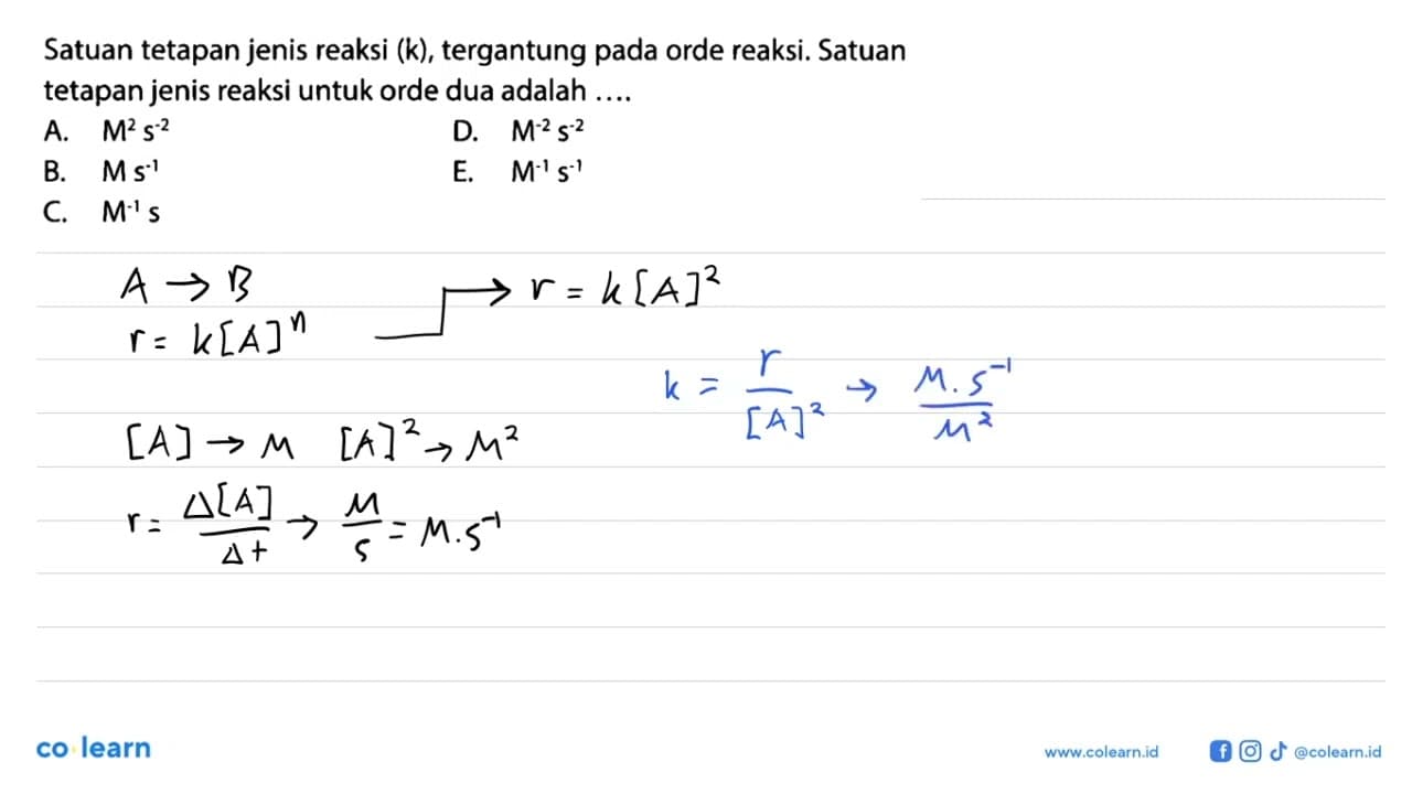 Satuan tetapan jenis reaksi (k), tergantung pada orde