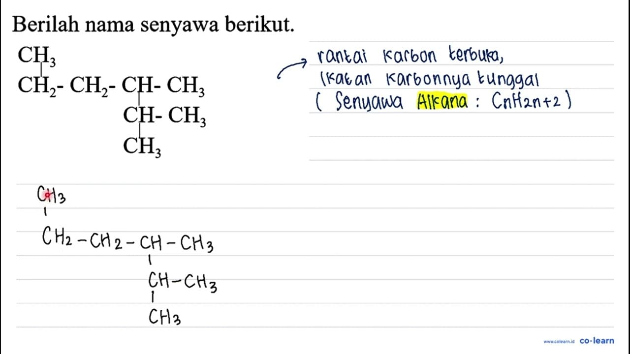 Berilah nama senyawa berikut. CCC(C)C(C)C