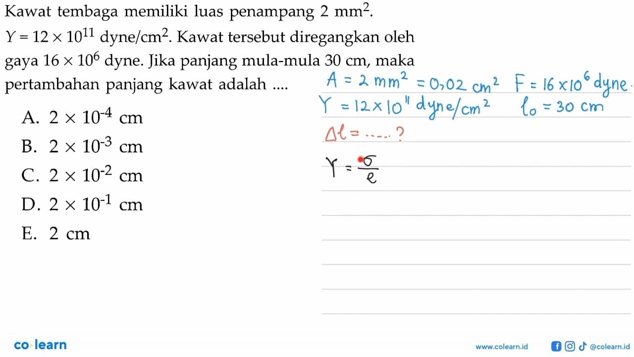 Kawat tembaga memiliki luas penampang 2 mm^2. Y =12 x