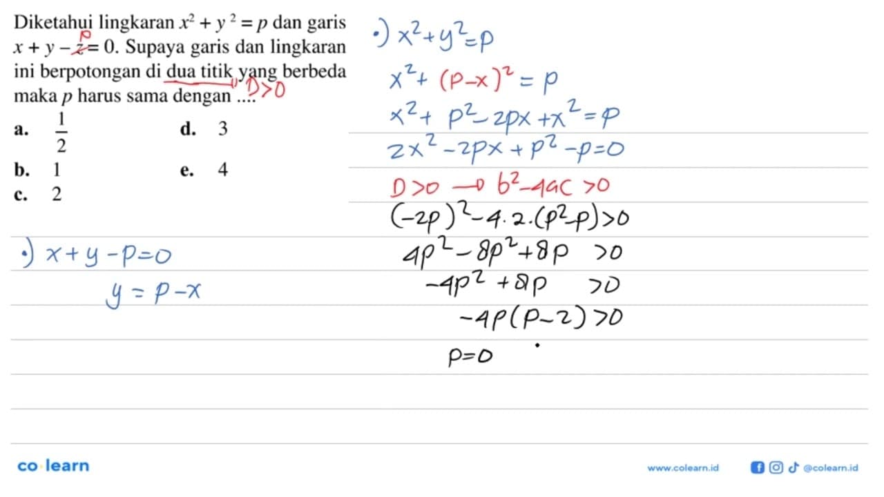 Diketahui lingkaran x^2+y^2=p dan garis x+y-z=0. Supaya