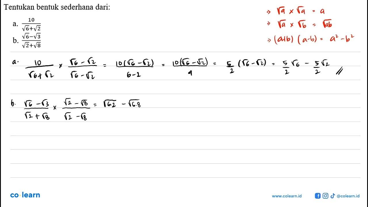 Tentukan bentuk sederhana dari: a. 10/(akar(6)+akar(2))b.