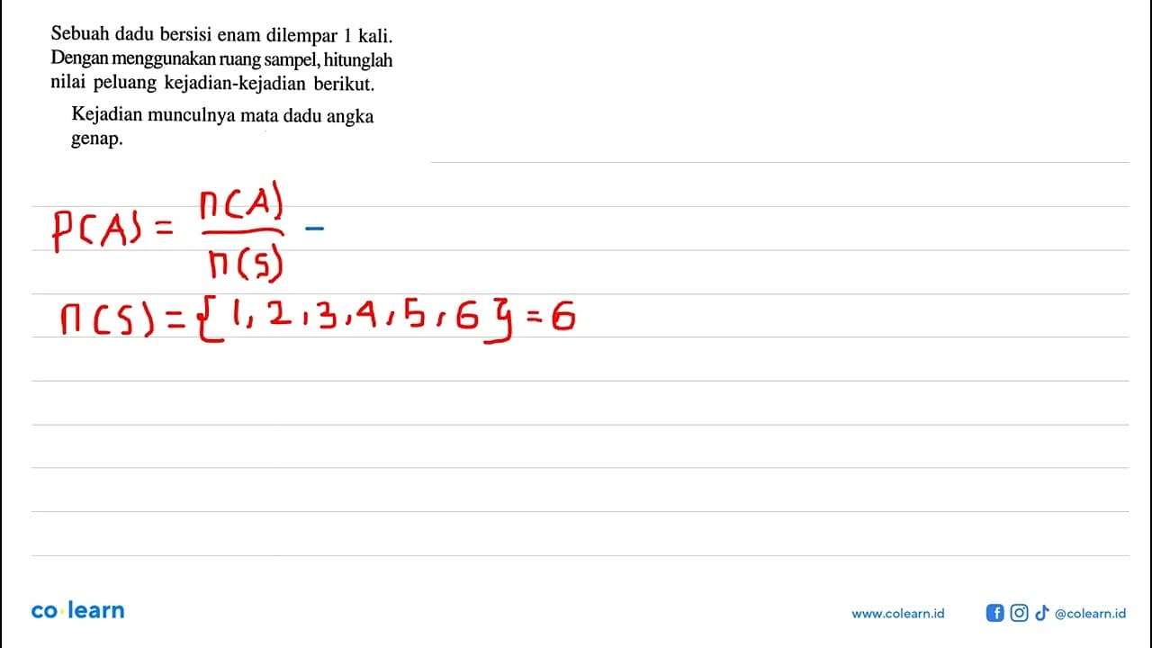 Sebuah dadu bersisi enam dilempar 1 kali. Dengan