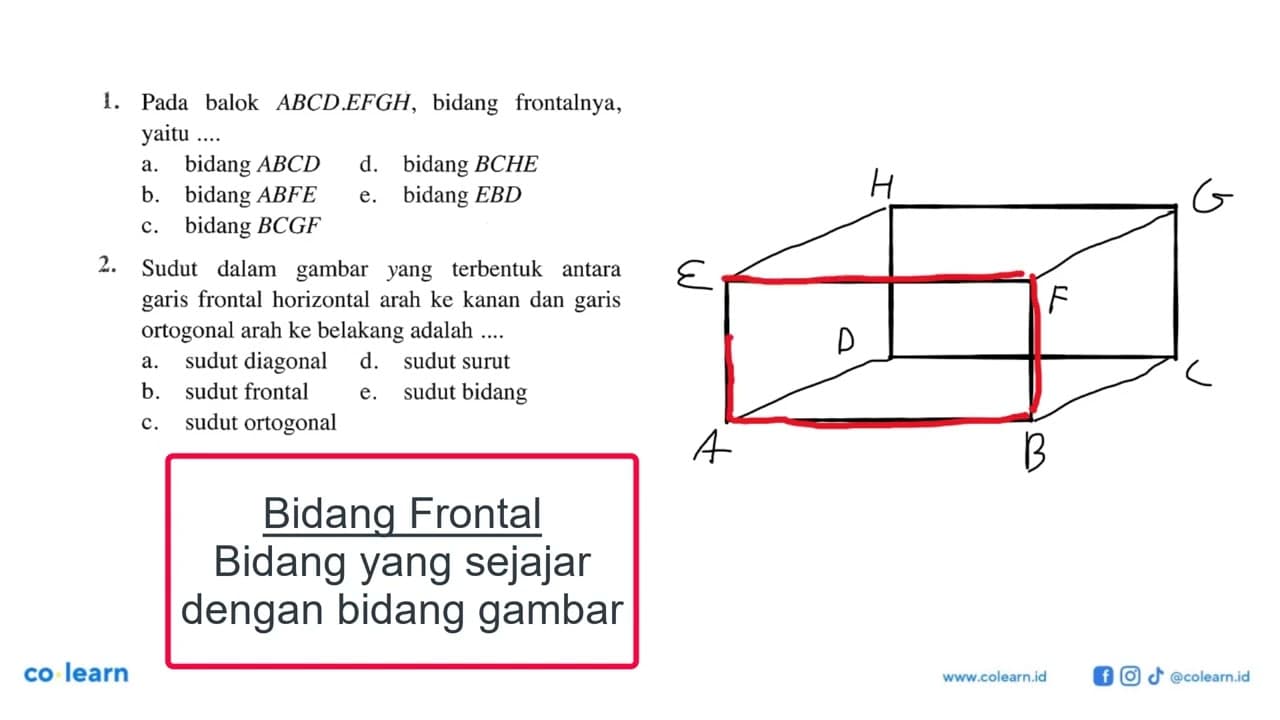 Pada balok ABCD.EFGH, bidang frontalnya, yaitu a. bidang