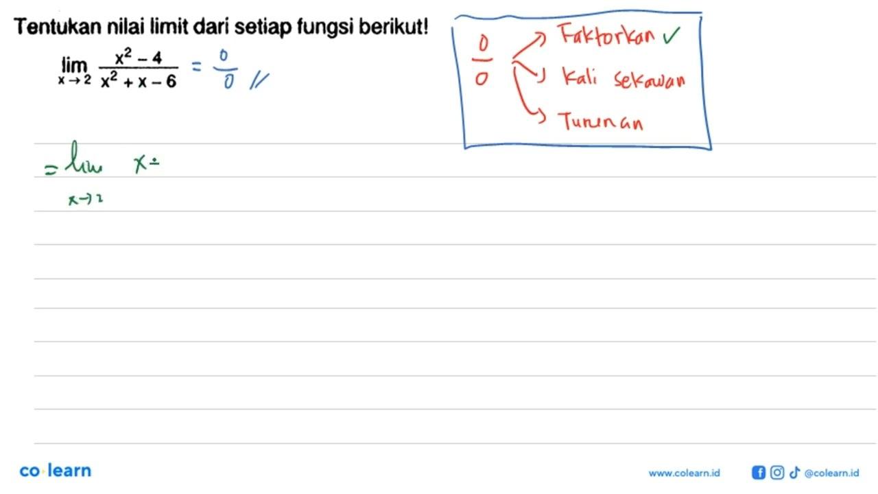 Tentukan nilai limit dari setiap fungsi berikut!lim x -> 2