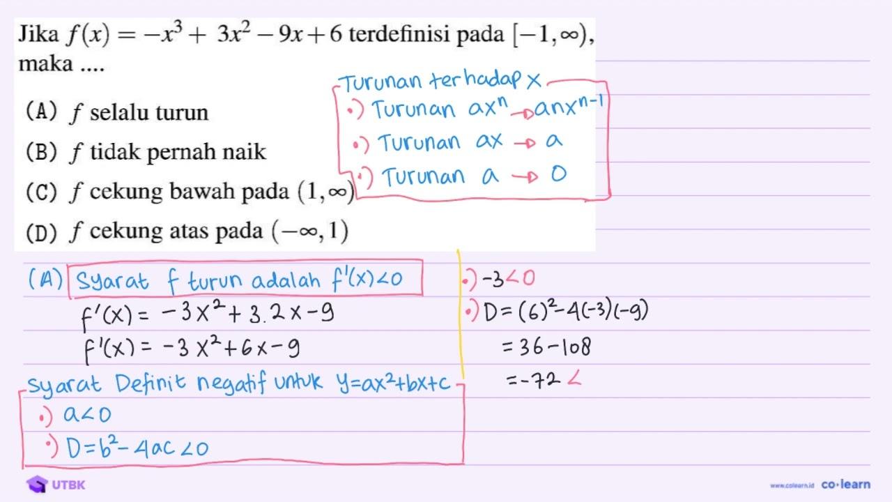 Jika f(x)=-x^(3)+3 x^(2)-9 x+6 terdefinisi pada [-1, tak