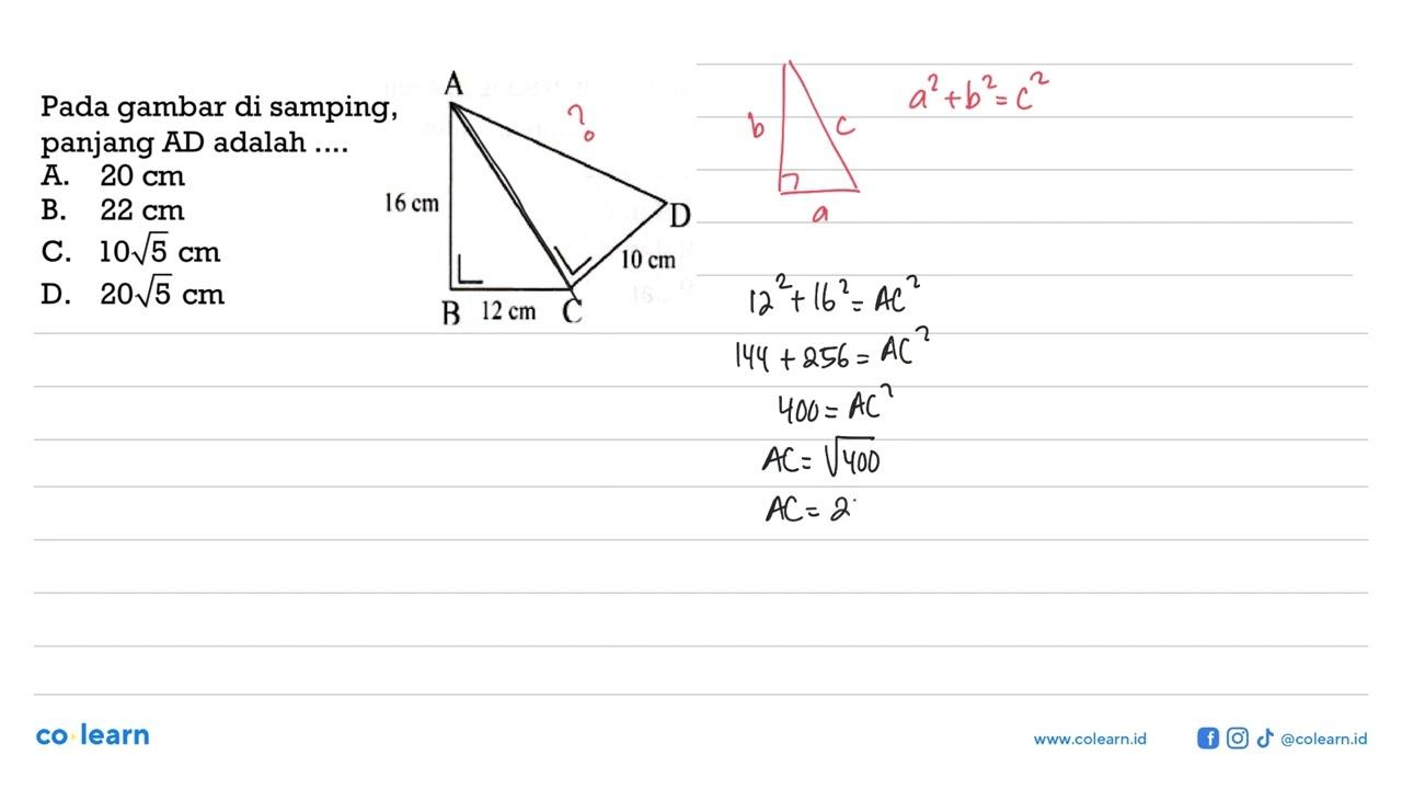 Pada gambar di samping, panjang AD adalah ....AB=16 cm, BC=