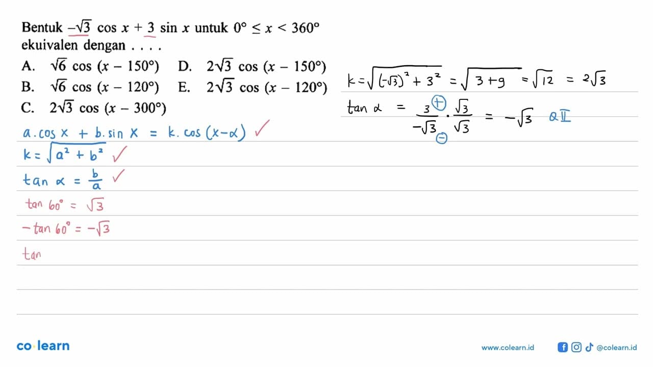 Bentuk -3^(1/2) cos x + 3 sin x untuk 0 <= x <= 360