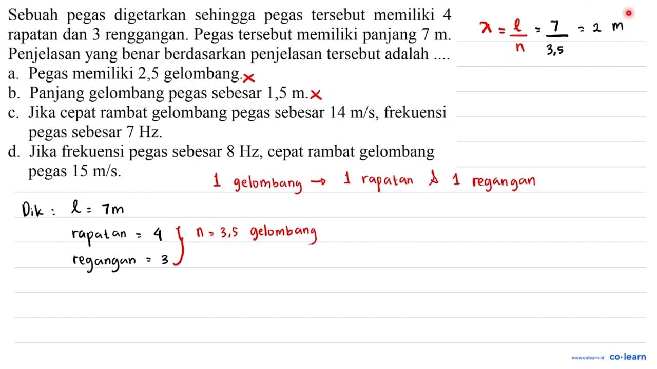 Sebuah pegas digetarkan sehingga pegas tersebut memiliki 4