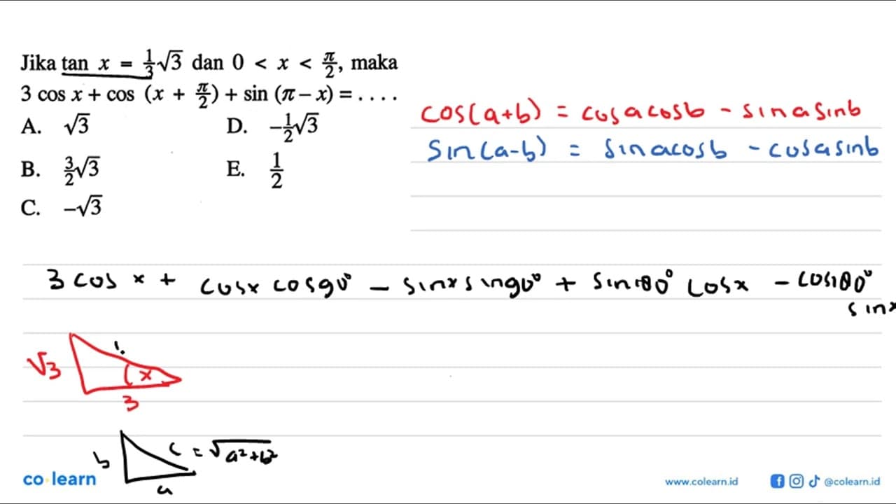 Jika tan x=1/3 akar(3) dan 0<x<pi/2, maka 3 cos x+cos