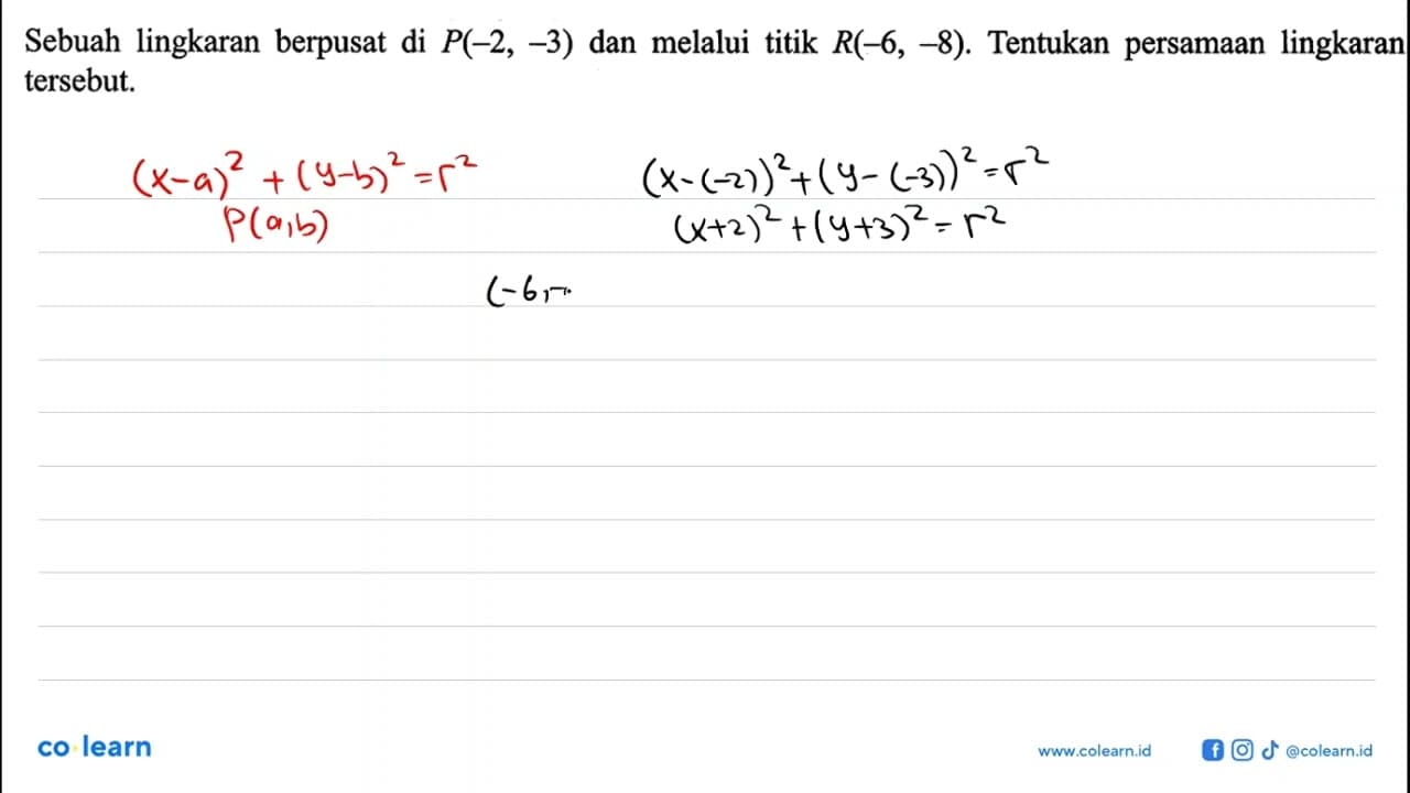 Sebuah lingkaran berpusat di P(-2, -3) dan melalui titik