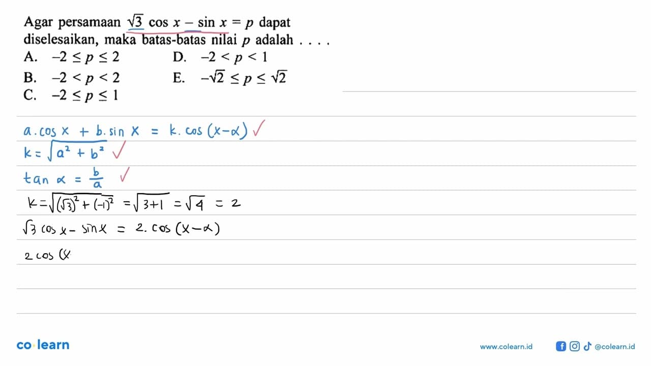 Agar persamaan akar(3) cos x-sin x=p dapat diselesaikan,