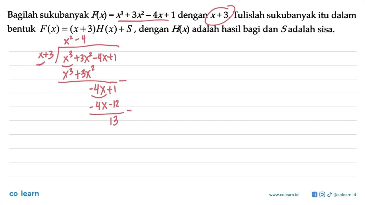 Bagilah sukubanyak F(x)=x^3+3x^2-4x+1 dengan x+3. Tulislah