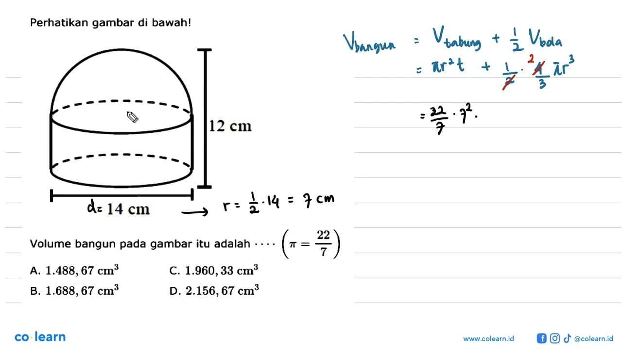 Perhatikan gambar di bawah!Volume bangun pada gambar itu