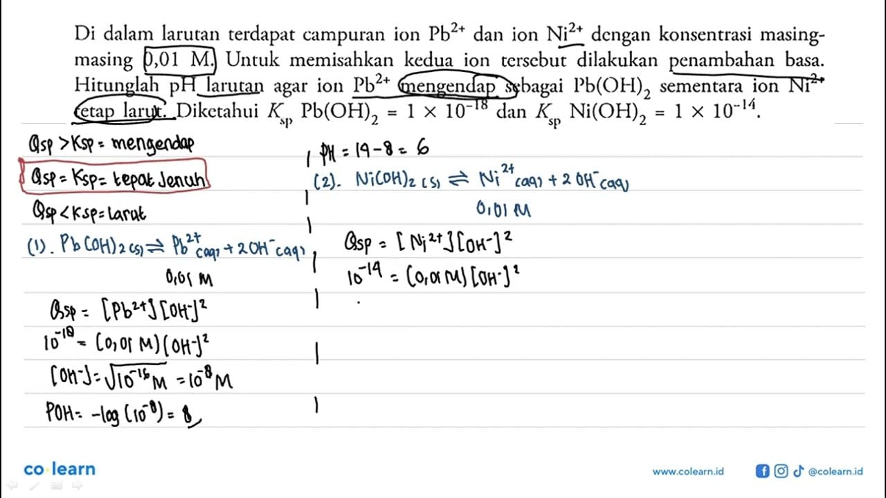 Di dalam larutan terdapat campuran ion Pb^(2+) dan ion