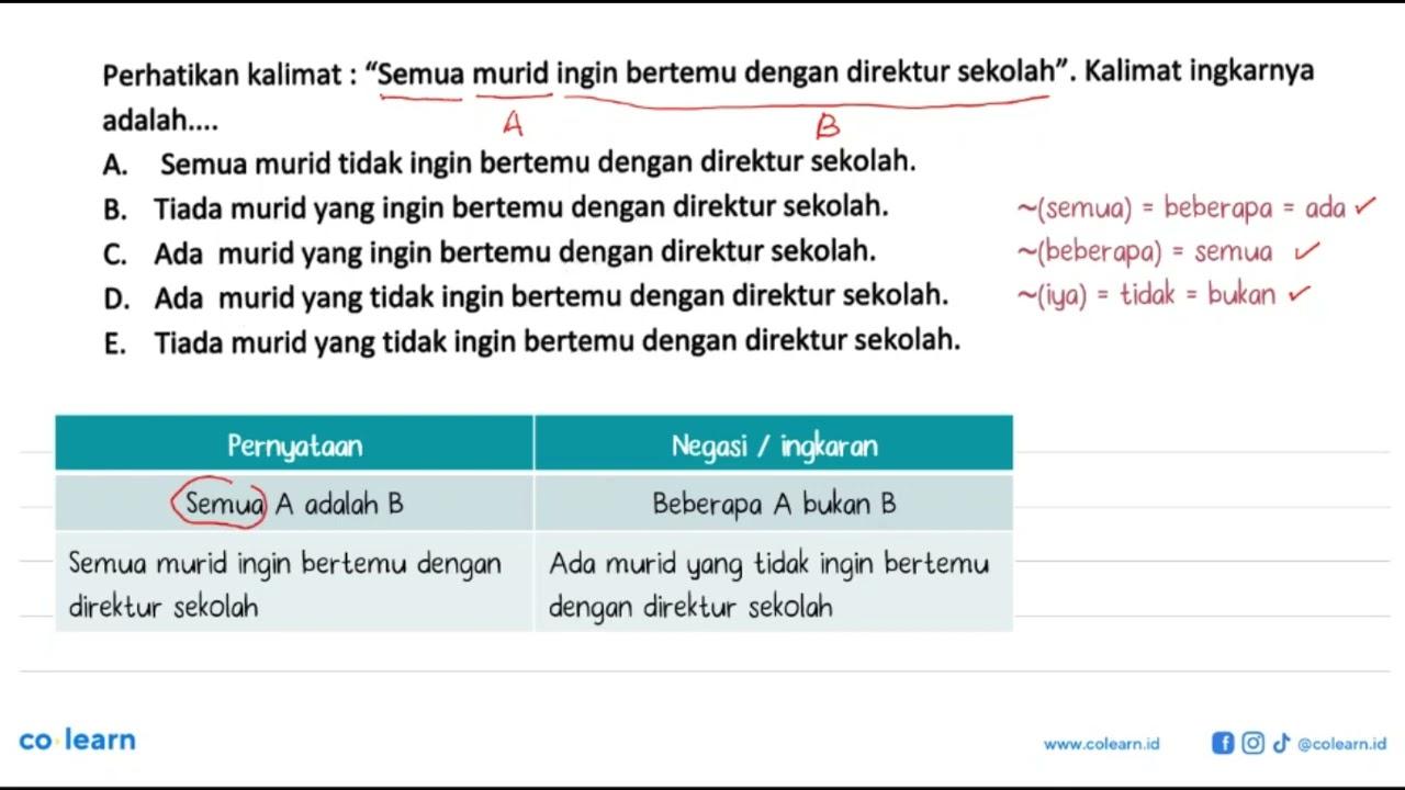 Perhatikan kalimat : 'Semua murid ingin bertemu dengan