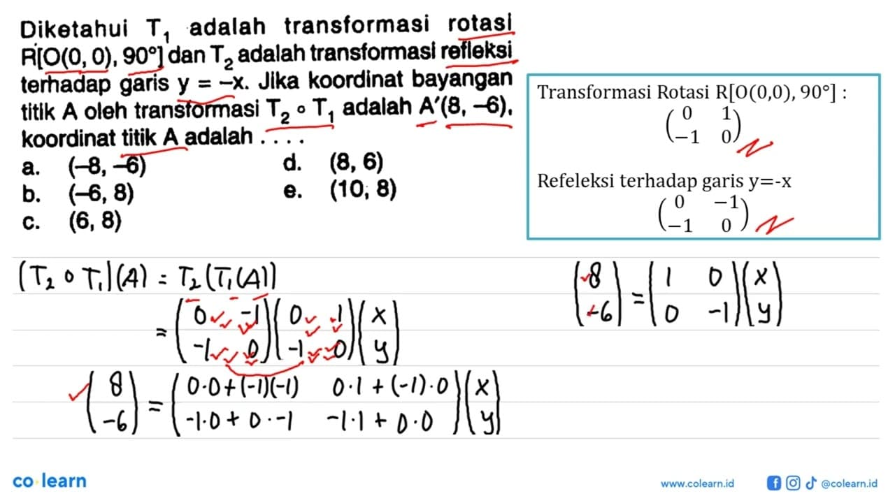 Diketahui T1 adalah transformasi rotasi R[O(0,0), 90] dan