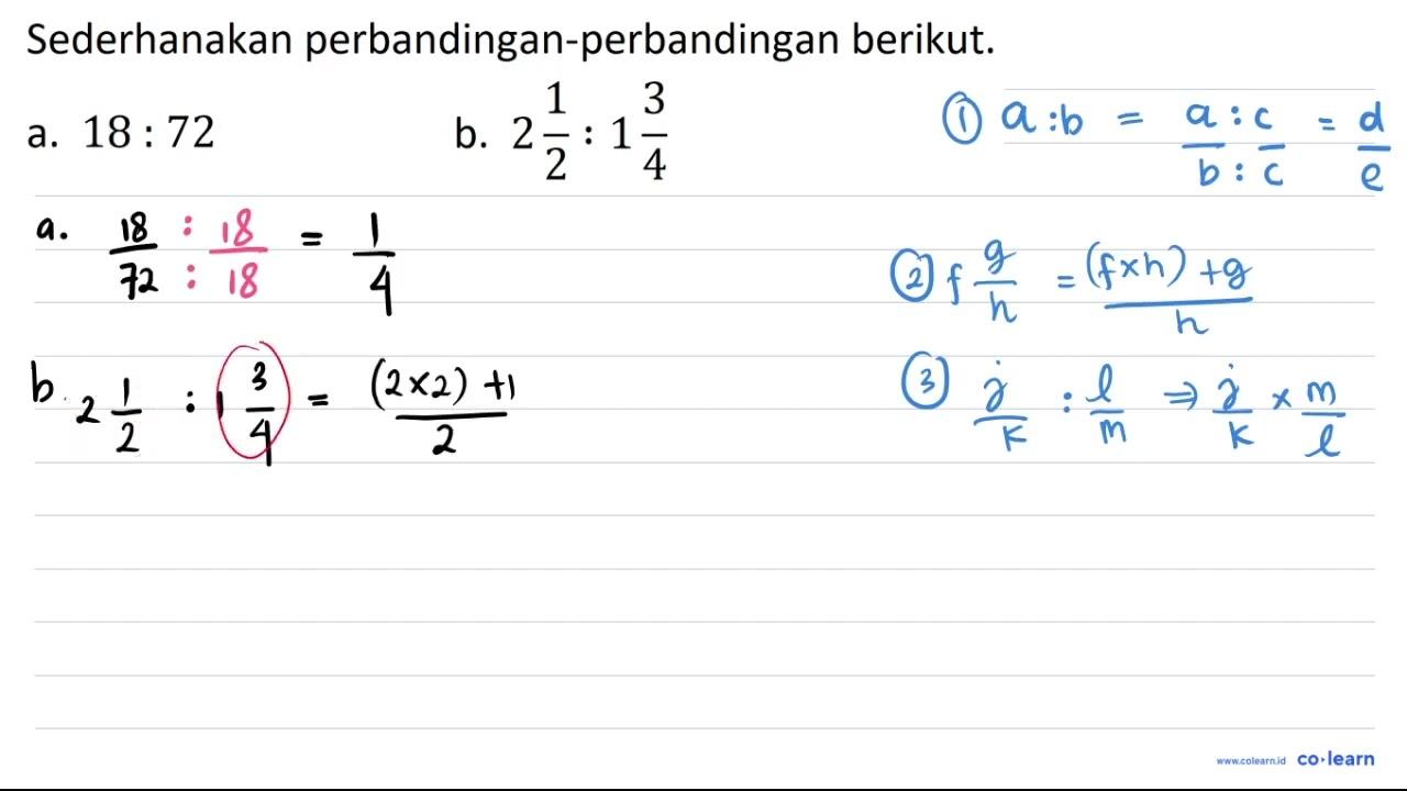 Sederhanakan perbandingan-perbandingan berikut. a. 18: 72