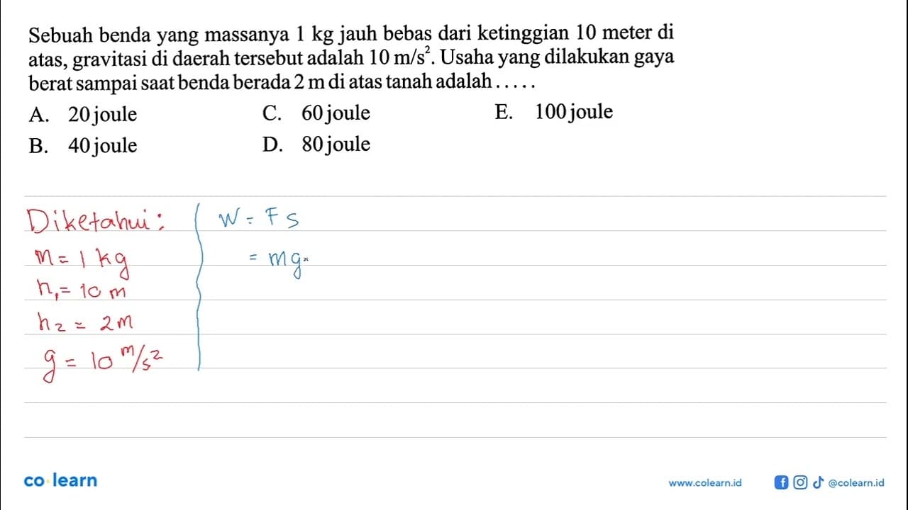 Sebuah benda yang massanya 1 kg jauh bebas dari ketinggian