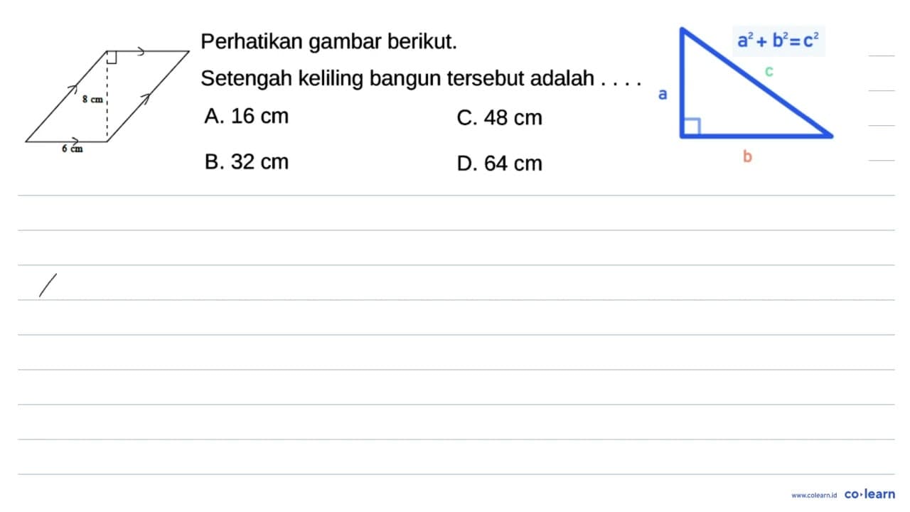 Perhatikan gambar berikut. 8 cm 6 cm Setengah keliling