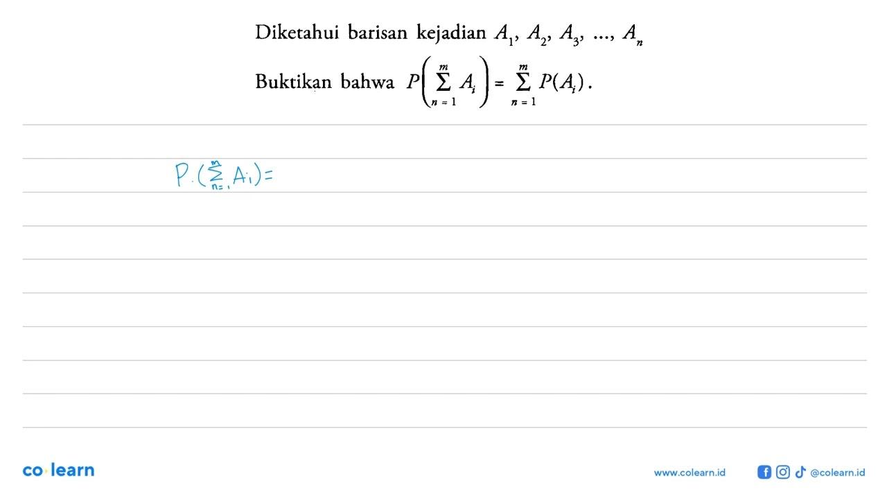 Diketahui barisan kejadian A1. A2, A3, ..., An Buktikan