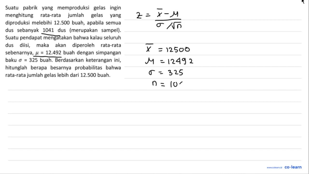 Suatu pabrik yang memproduksi gelas ingin menghitung