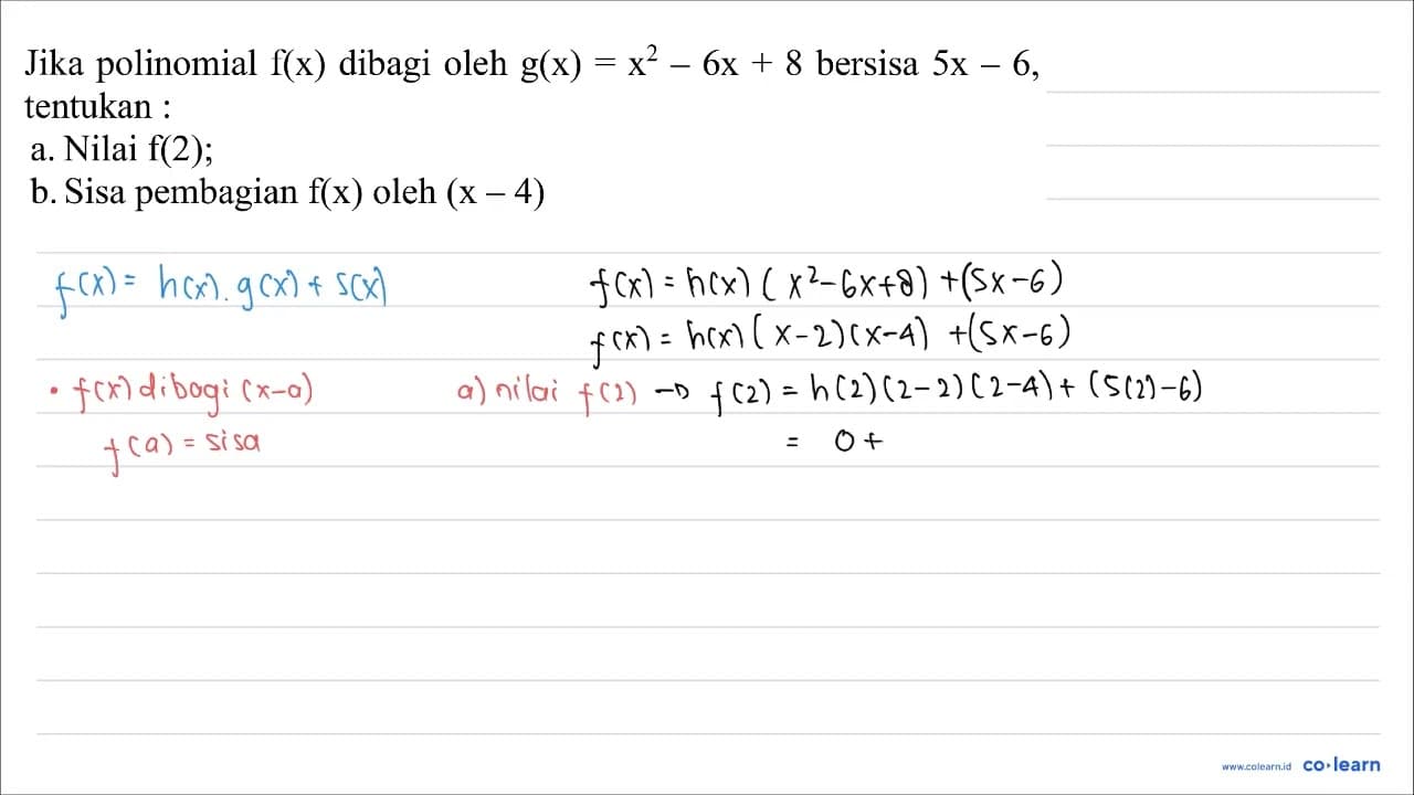 Jika polinomial f(x) dibagi oleh g(x)=x^(2)-6 x+8 bersisa 5