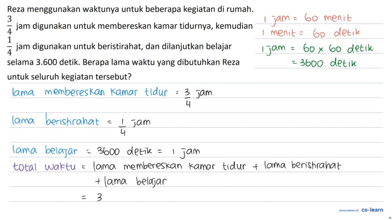 Reza menggunakan waktunya untuk beberapa kegiatan di rumah.